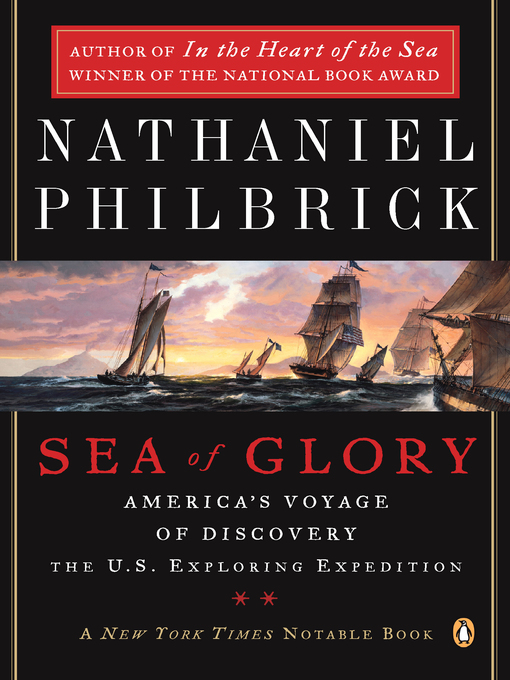 Title details for Sea of Glory by Nathaniel Philbrick - Available